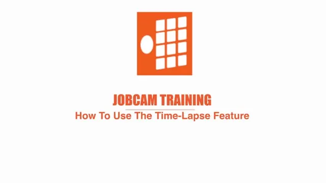How to Create a Time-Lapse Video from Your JobCams
